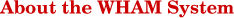 About WHAM Systems